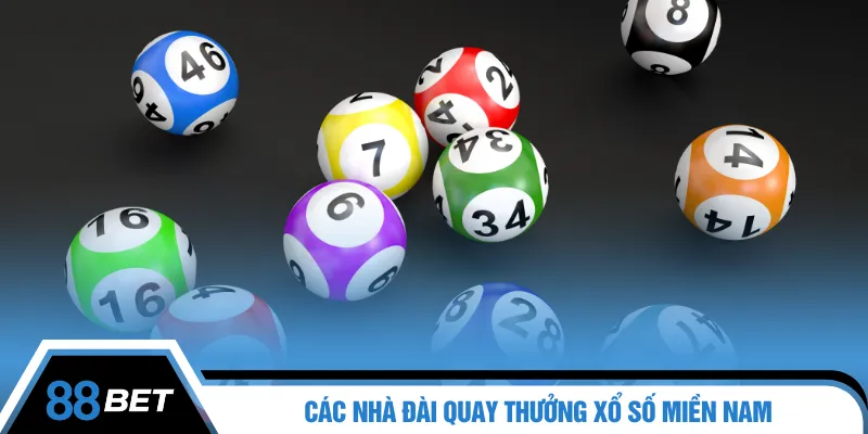 Các nhà đài quay thưởng xổ số miền nam