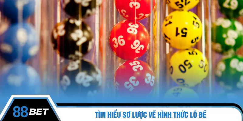 Tìm hiểu sơ lược về hình thức lô đề